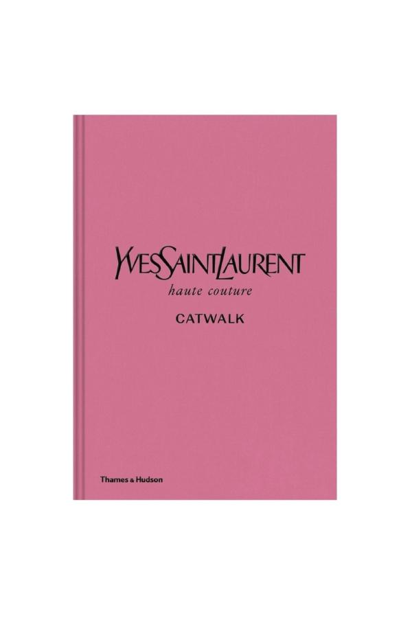Thames & Hudson Yves Saint Laurent Catwalk